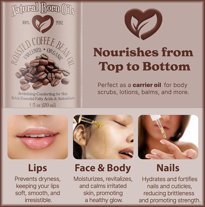Natural Born Oils Roasted Coffee Bean Oil, 4oz, Organic, Cold-Pressed, High in Antioxidants, Perfect for Skin Nourishment, Hair Vitality