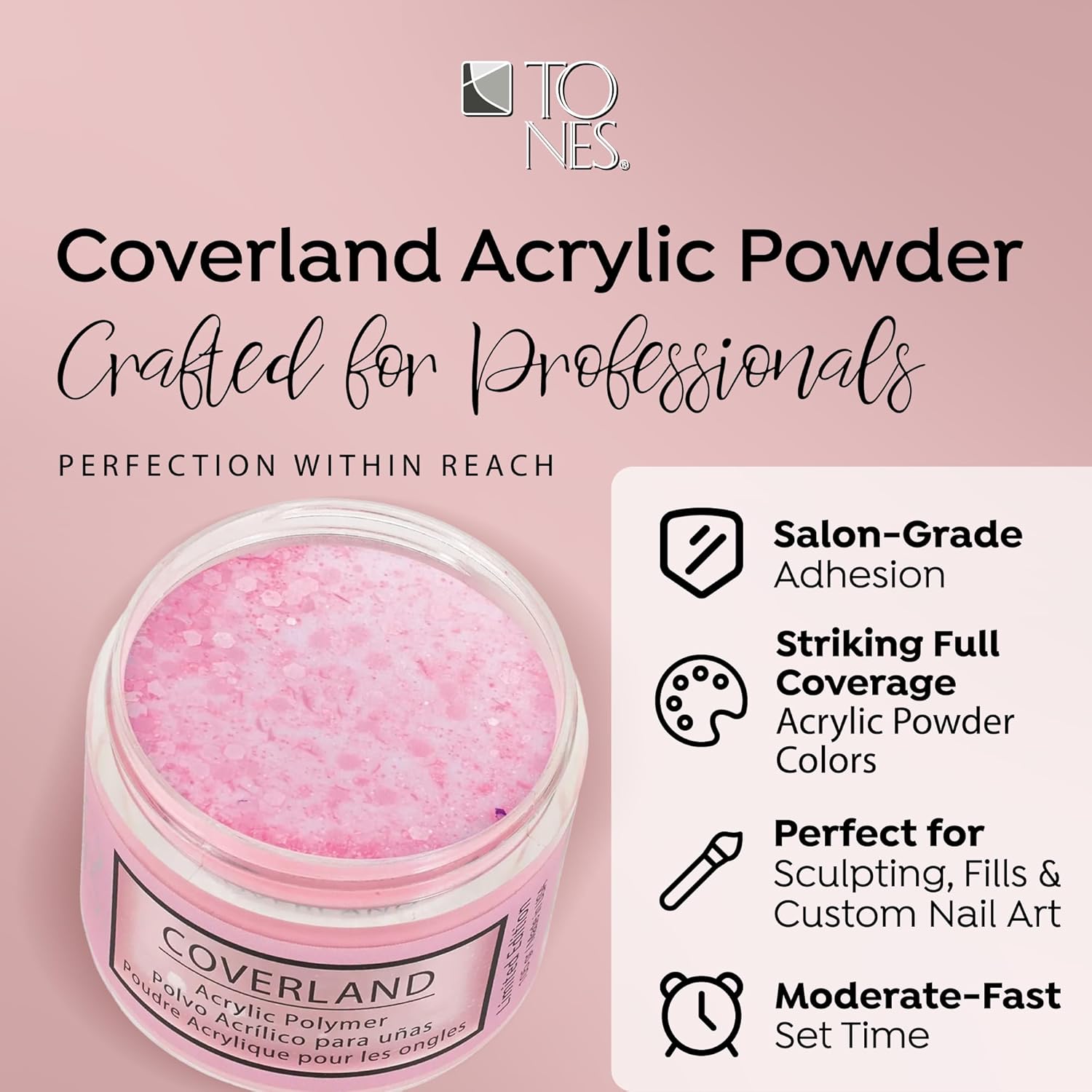 Tones Coverland Acrylic Nail Powder "Chic and Curvy" - Limited Edition Acrylic Powder for Nail Design, Sculpting, and Masking Nail Bed Imperfections - Professional Acrylic Nail Supplies - (1.5 Oz)