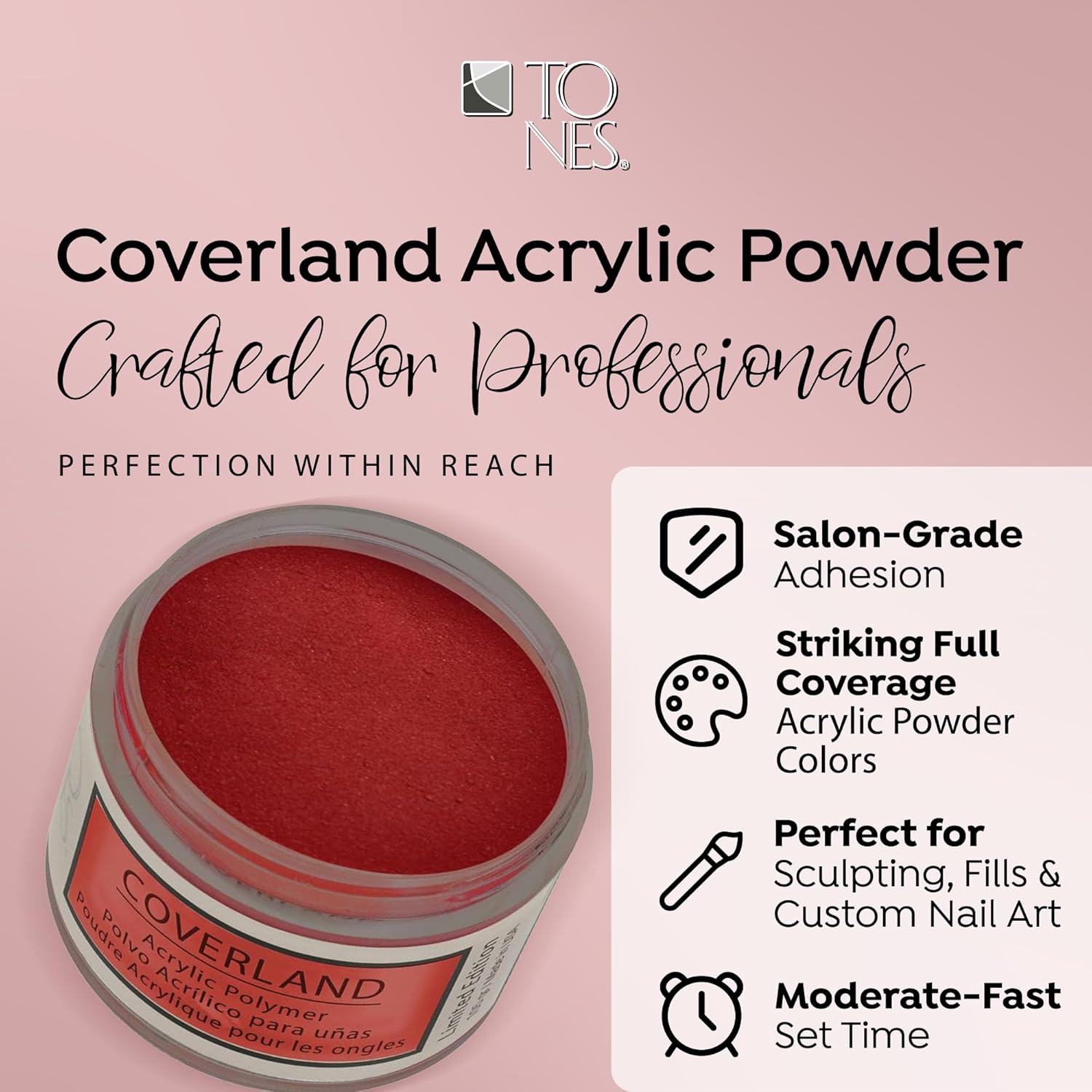 Tones Coverland Acrylic Nail Powder "Irresistable" - Limited Edition Acrylic Powder for Nail Design, Sculpting, and Masking Nail Bed Imperfections - Professional Acrylic Nail Supplies - (1.5 Oz)