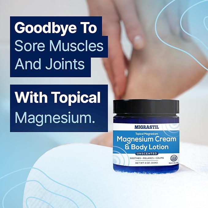 Topical Magnesium Cream & Body Lotion 4oz. - Promotes Sleep and Soothing Relief for Sore Muscles, Leg Cramps, Etc. Made in The USA.