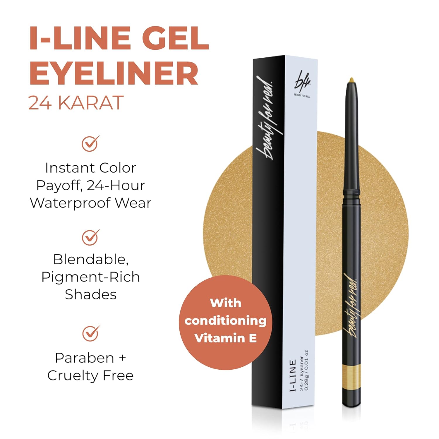 Beauty For Real I-Line 24-7 Eyeliner, 24 Karat - Metallic Gold - Long-Wearing, Waterproof Gel Formula - Safe for Sensitive Eyes & Contact Lens Wearers - 0.01 oz
