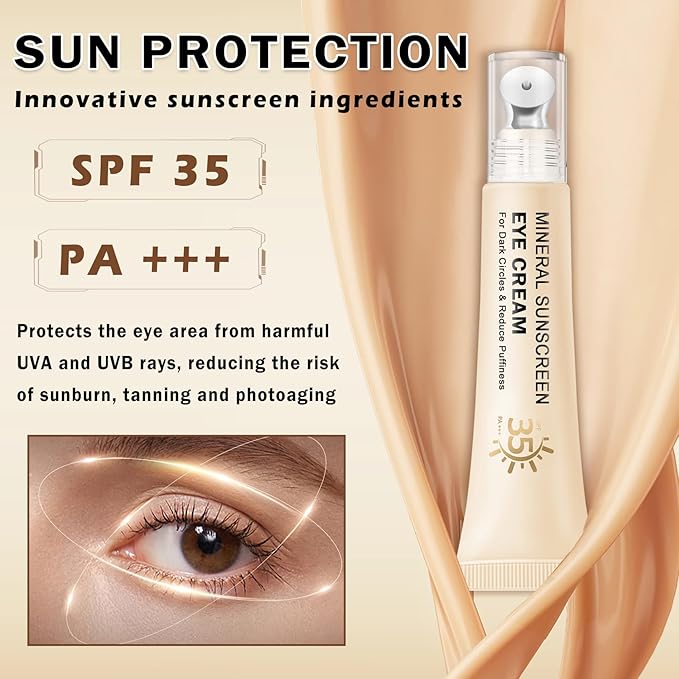 Mineral Sunscreen Eye Cream for Dark Circles,3-in-1 Under Eye Cream Anti Aging for Puffiness and Bags Under Eyes,Under Eye Corrector SPF 35（Medium）