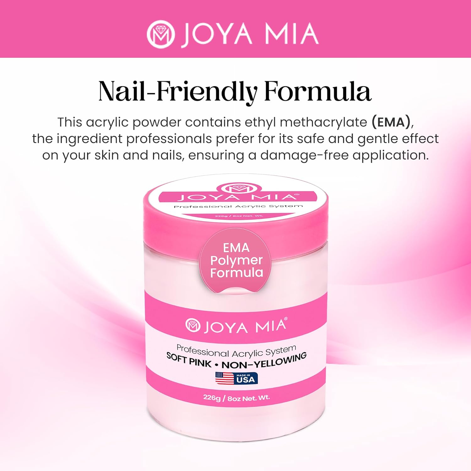 Joya Mia Acrylic Powder for Nails, MMA-Free, Super Adhesion Professional Powder for Flawless & Long-Lasting Nail Enhancements, Easy Application, Vibrant & Stunning Colors - Soft Pink, 8 oz