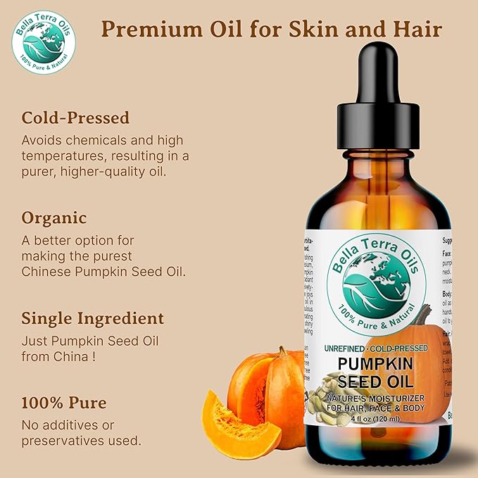 Bella Terra Oils Organic Pumpkin Seed Oil – 4 oz – 100% Pure & Cold-Pressed – Rich in Phytosterols & Magnesium – Hydrating & Nourishing for Skin & Hair – Antioxidant-Rich Beauty Oil