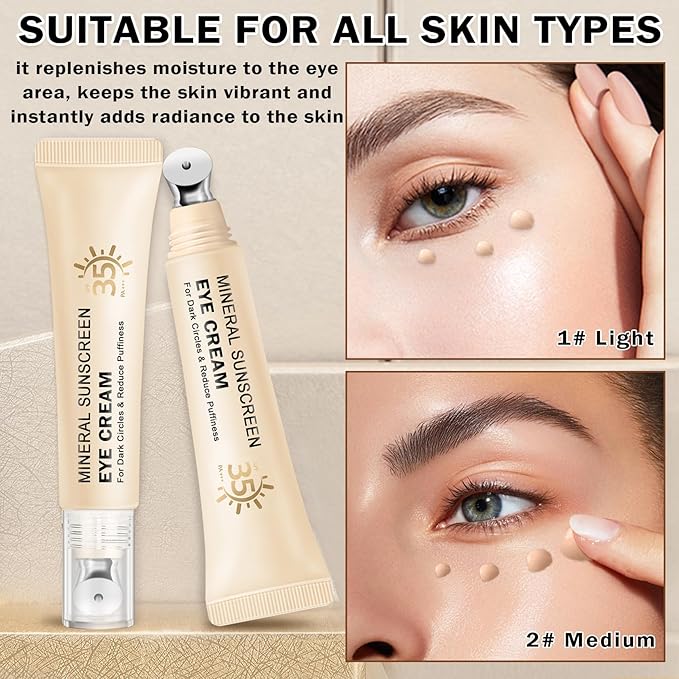 Mineral Sunscreen Eye Cream for Dark Circles,3-in-1 Under Eye Cream Anti Aging for Puffiness and Bags Under Eyes,Under Eye Corrector SPF 35（Medium）
